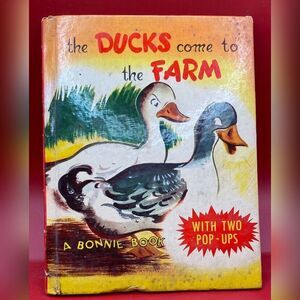 The Ducks Come To The Farm Children’s Book 1949 Vintage Hardcover